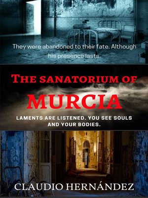 cover image of The Sanatorium of Murcia